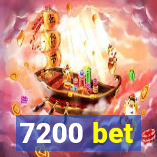 7200 bet